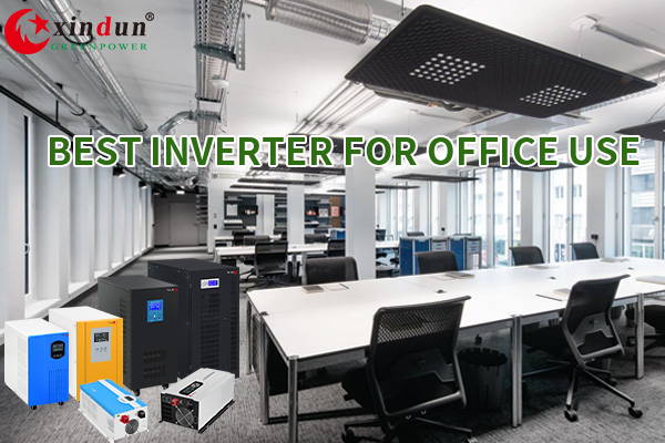 Best inverter for small office use