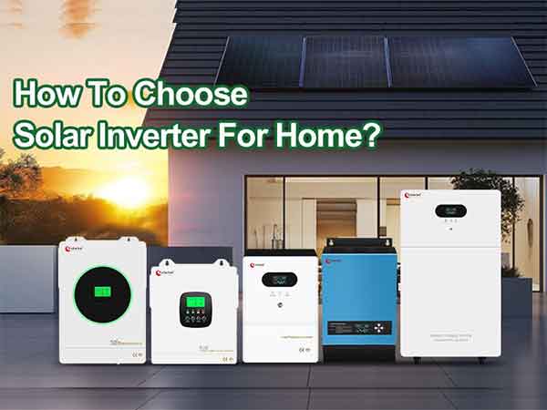 How To Choose Solar Inverter For Home?