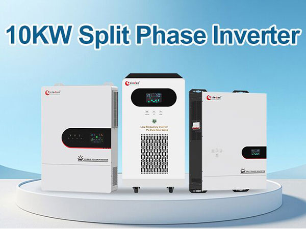 What Is 10KW Split Phase Inverter and How Does It Work?