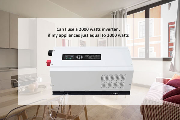 Can-I-use-a-2000-watts-inverter